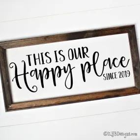 THIS IS OUR HAPPY PLACE Framed Canvas Sign - Custom Canvas Sign - Personalized Home Sign